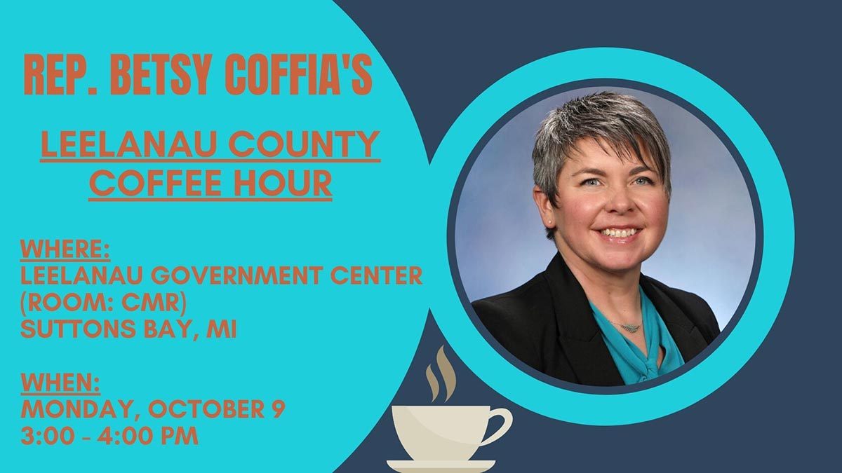 Rep. Coffia's Leelanau County coffee hour graphic with the following information