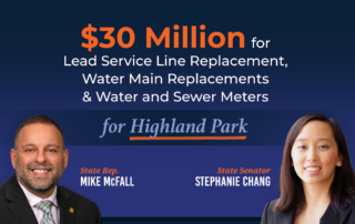 Graphic. Above an image of Rep. Mike McFall and Sen. Stephanie Chang, text reads, "$30 million for lead service line replacement, water main replacements and water and sewer meters for Highland Park."