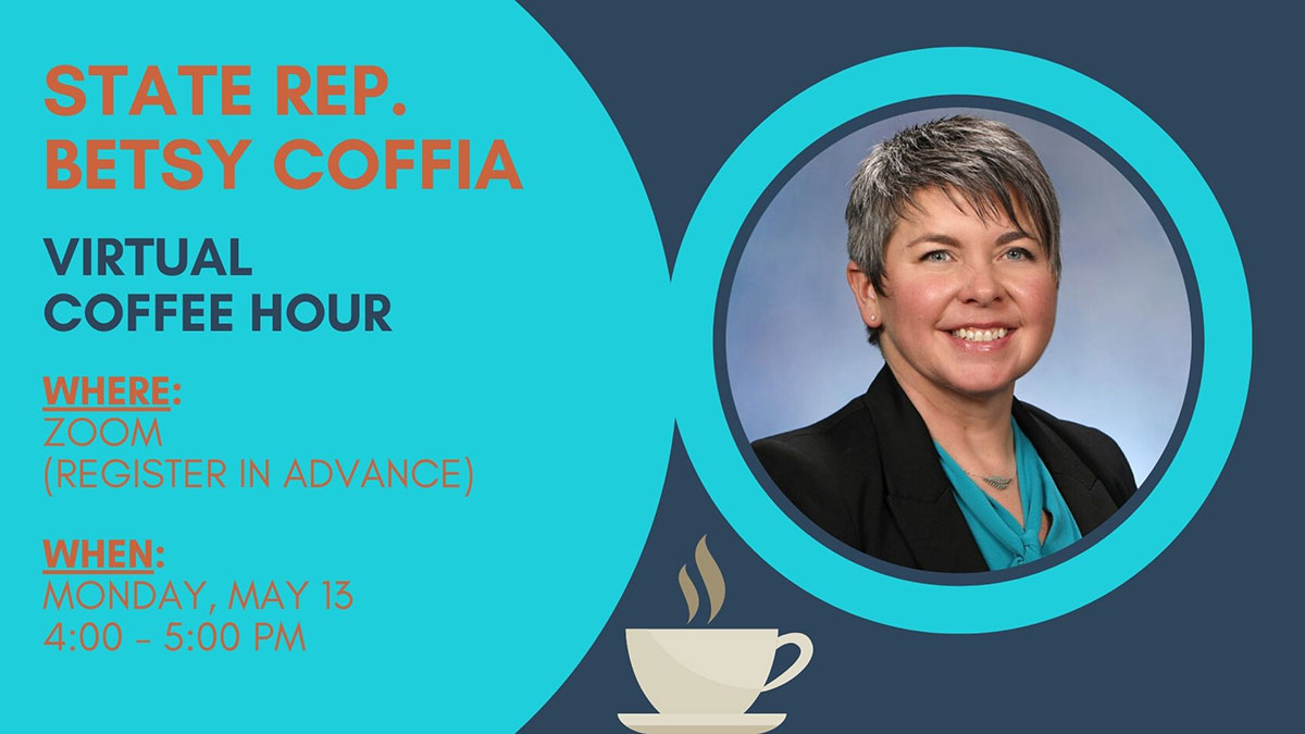 Rep. Coffia's Second Monday of the Month Virtual Coffee Hour
