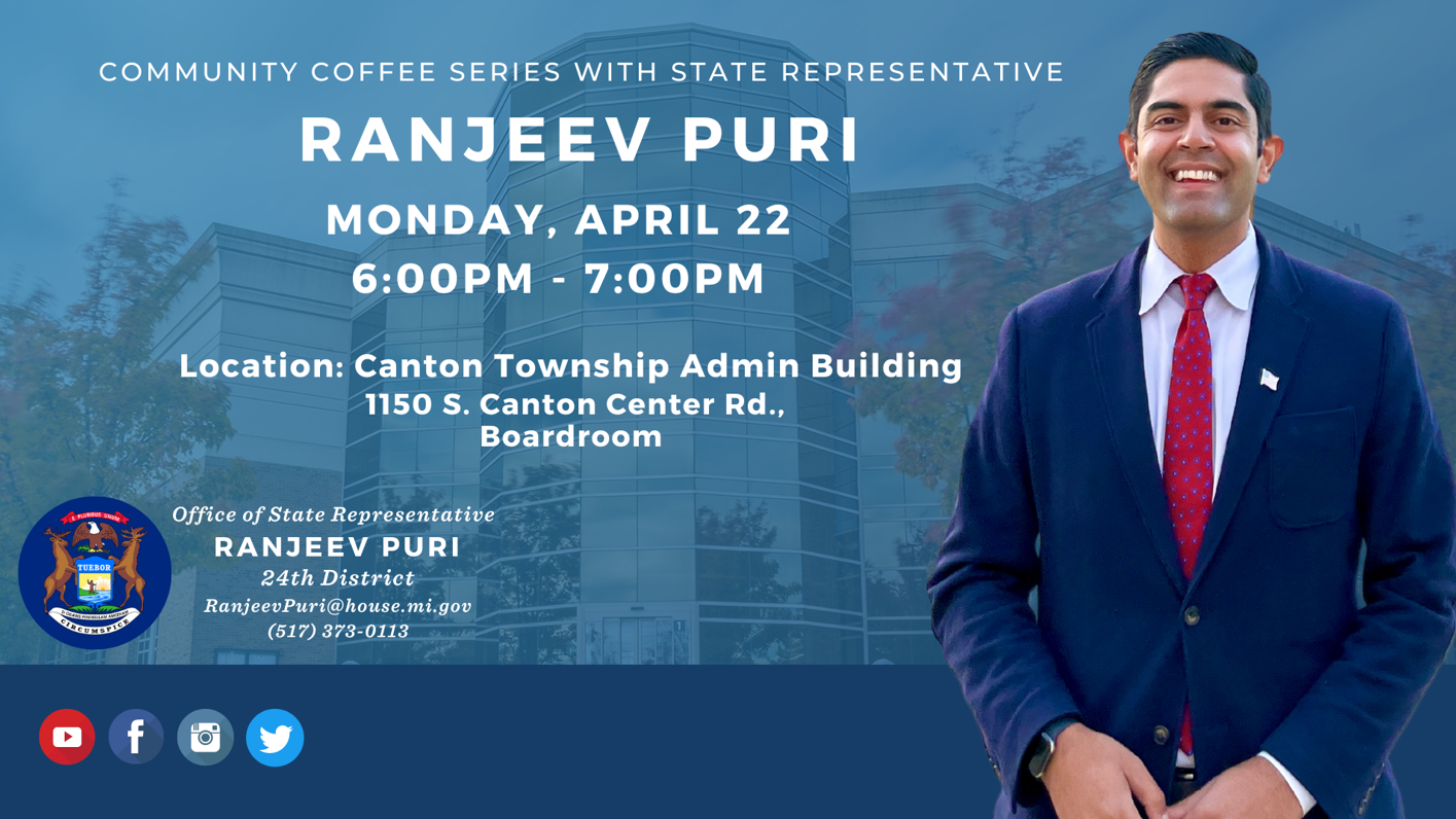Infographic inviting constituents to Rep. Puri's next monthly coffee hour on April 22 from 6-7 p.m. at the Canton Township Administration Building, Boardroom.