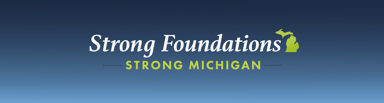 Strong Foundations Strong Michigan header segment
