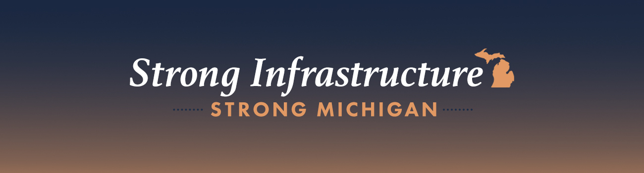 Strong Infrastructure Strong Michigan header segment