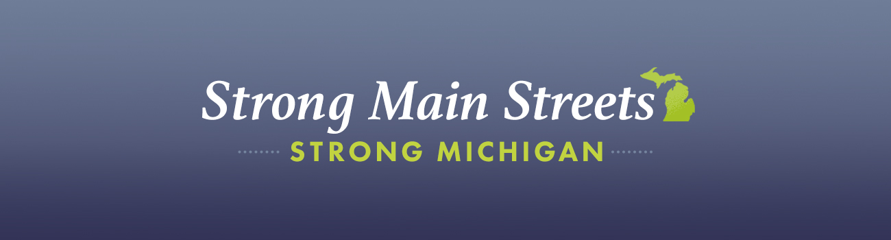 Strong Main Streets Strong Michigan header segment