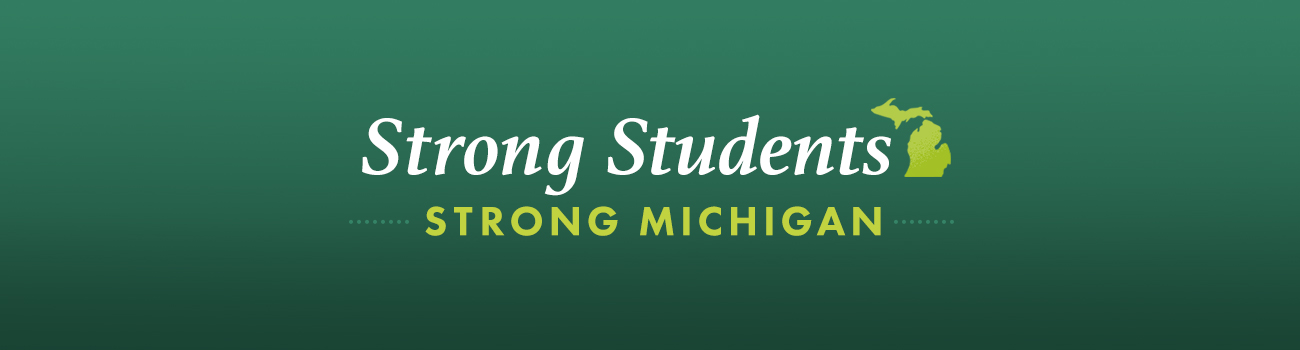 Strong Students Strong Michigan header segment