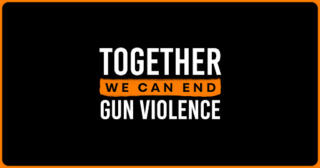 A black graphic with an orange border and centered text reading, “Together we can end gun violence.”