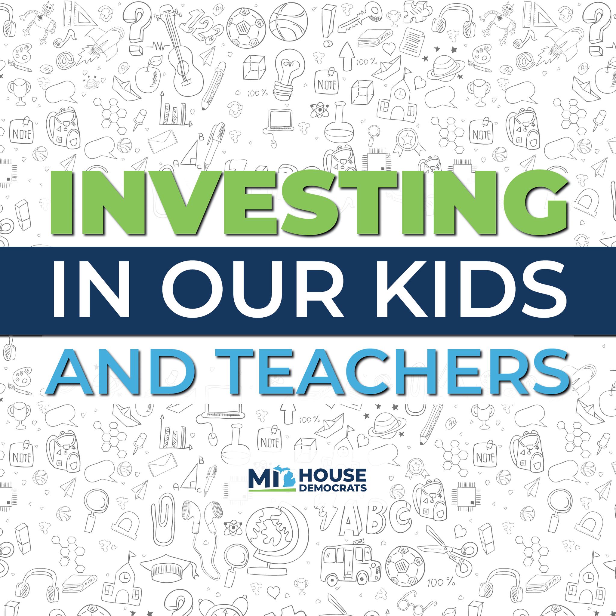 Investing in our kids and teachers