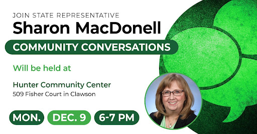 A Community Conversation graphic for Michigan State Representative Sharon MacDonell. This event will be held at the Hunter Community Center at 509 Fisher Court in Clawson on Monday, December 9, from 6 to 7 PM.