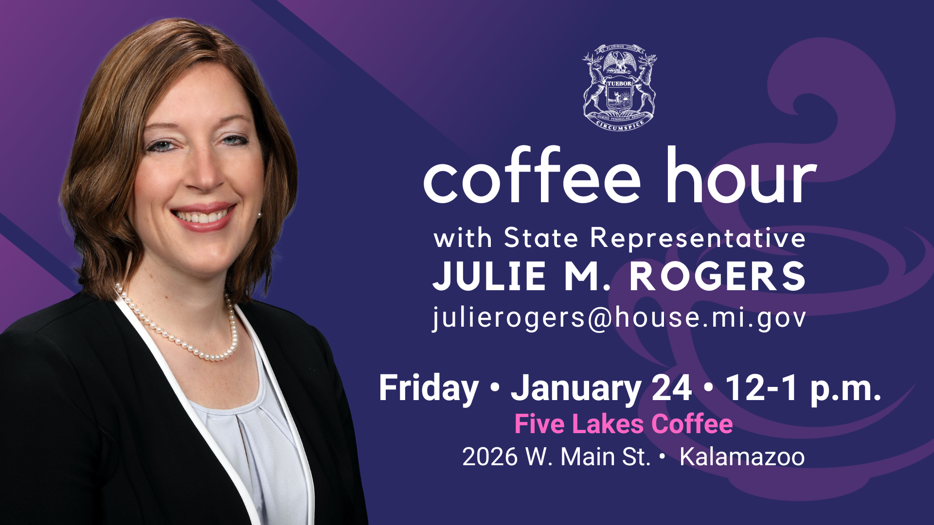 A graphic promoting Michigan State Representative Julie Rogers's coffee hour on January 24 from noon to 1 at Five Lakes Coffee located at 2026 W. Main Street Kalamazoo. 