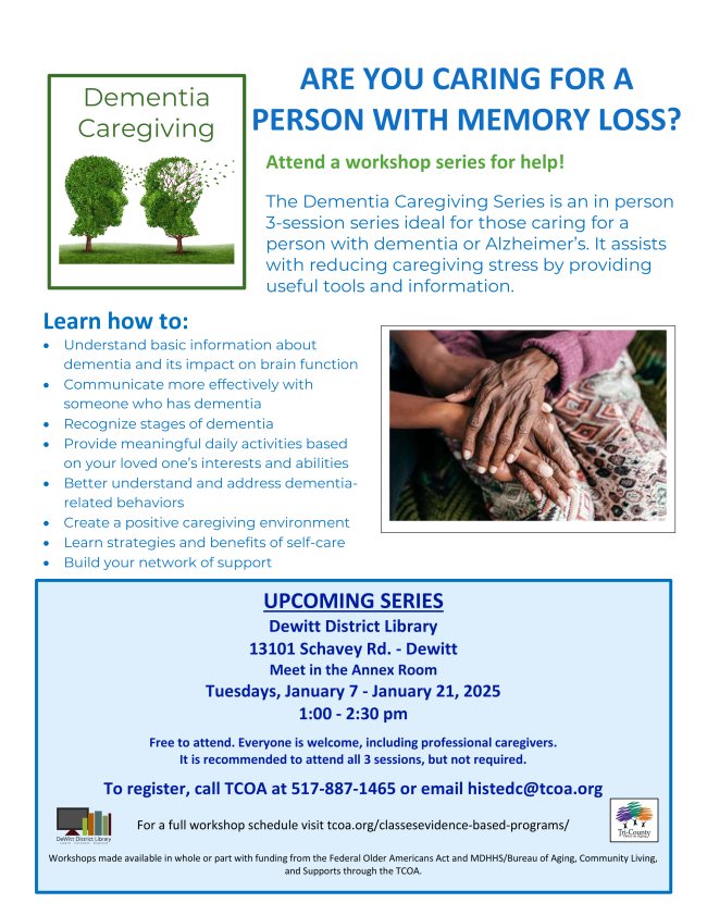 Graphic of a workshop for caring for a person with memory loss that will be held at Dewitt District Library on Tuesdays. January 7-21 from 1-2:30 p.m.