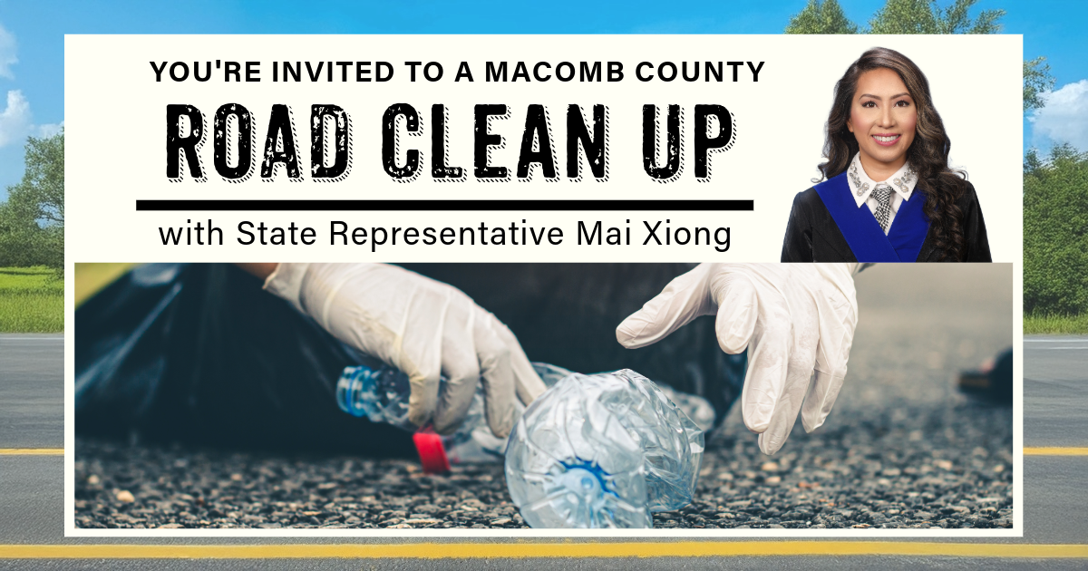 A graphic from Michigan State Representative Mai Xiong that reads "You're invited to a Macomb County Road Clean Up" featuring an image of a person picking up trash off of a road.