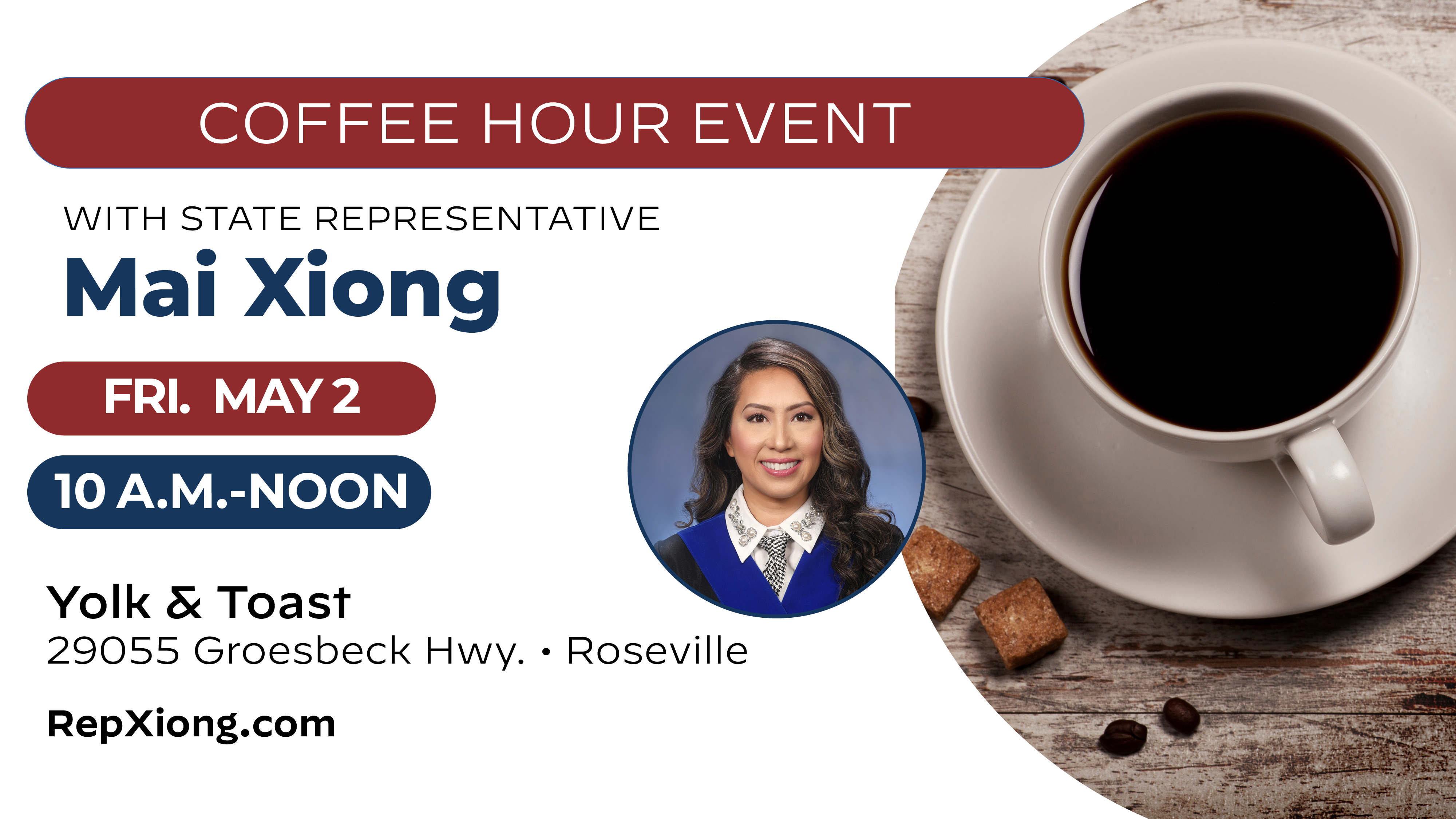 A graphic for Michigan State Representative Mai Xiong's upcoming coffee hour on Friday, May 2, at 10 AM at Yolk and Toast in Roseville.