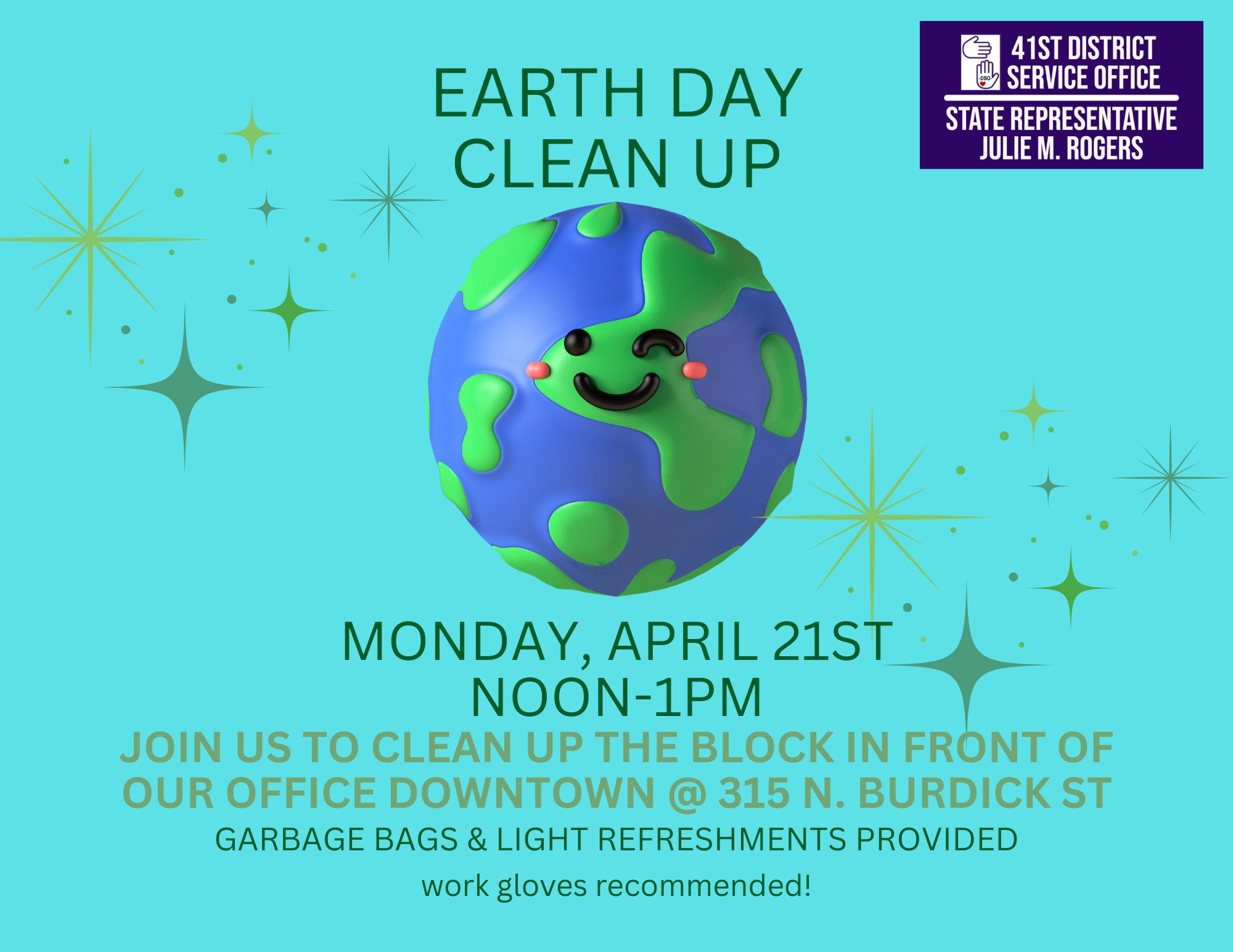 A graphic with a smiling globe that reads "Earth Day Clean Up, Monday, April 21st from noon to 1 p.m. Join us to clean up the block in fron of our office downtown at 315 N. Burdick Street. Garbage bags and light refreshments provided, work gloves recommended.