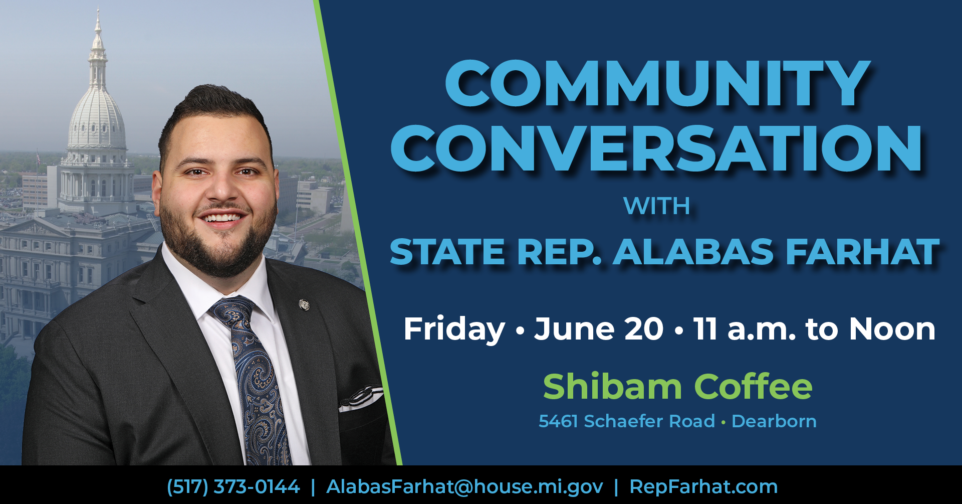 A graphic for Michigan state Representative Alabas Farhat advertising his Community Conversation on Friday, June 20, from 11 AM to noon at Shibam Coffee.