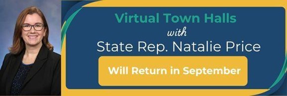 Banner advertising virtual town halls with State Rep. Natalie Price returning in September