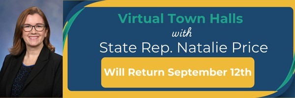 Flyer advertising virtual town halls with State Rep. Natalie Price will return on September 12