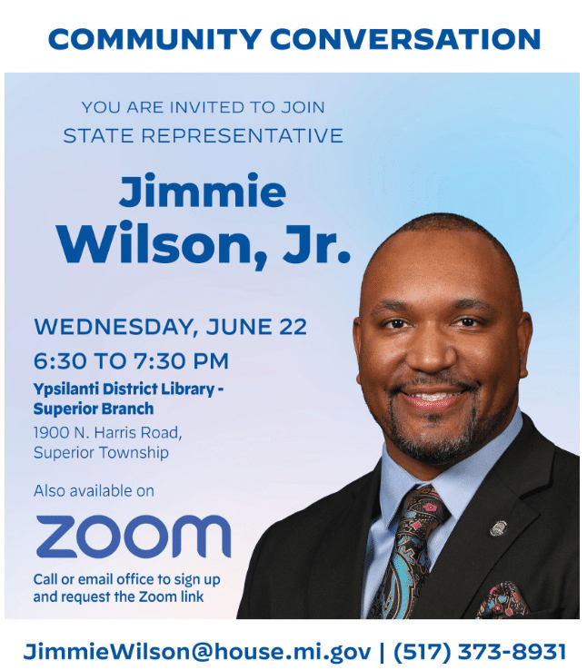 Graphic for state Rep. Jimmie Wilson Jr for a community conversation on Wednesday, June 22 from 6:30 to 7:30 p.m. at the Superior Branch of the Ypsilanti District Library