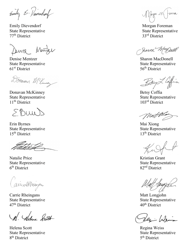 Signatures for Michigan State Reps. Emily Dievendorf, Morgan Foreman, Denise Mentzer, Sharon MacDonell, Donavan McKinney, Betsy Coffia, Erin Byrnes, Mai Xiong, Natalie Price, Kristian Grant, Carrie Rheingans, Matt Longjohn, Helena Scott and Regina Weiss